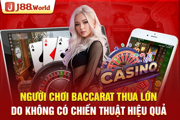 Người chơi Baccarat thua lớn do không có chiến thuật hiệu quả Người chơi Baccarat thua lớn do không có chiến thuật hiệu quả